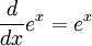  \frac{d}{dx}e^x = e^x
