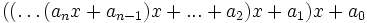 ((\ldots(a_n x + a_{n-1})x + ... + a_2)x + a_1)x + a_0\,