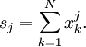 \ s_j=\sum_{k=1}^N{x_k^j}.