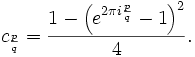  c_{\frac{p}{q}} = \frac{1 - \left(e^{2\pi i \frac{p}{q}}-1\right)^2}{4}.